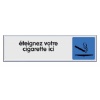 Plaquette signalétique, dimensions 170 x 40 mm, désignation ''Eteignez votre cigarette ici''